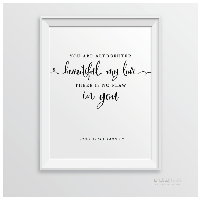 AP10306 Andaz Press Biblical Wedding Signs, Formal Black and White, 8.5-inch x 11-inch, You are altogether beautiful, my love; there is no flaw in you, Song of Solomon 4-7, Bible Quotes