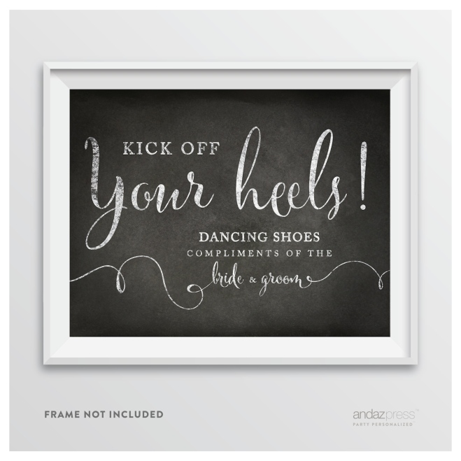 AP10332 Andaz Press Wedding Party Signs, Vintage Chalkboard Print, 8.5-inch x 11-inch, Dancing Shoes - Kick Off Your Heels!