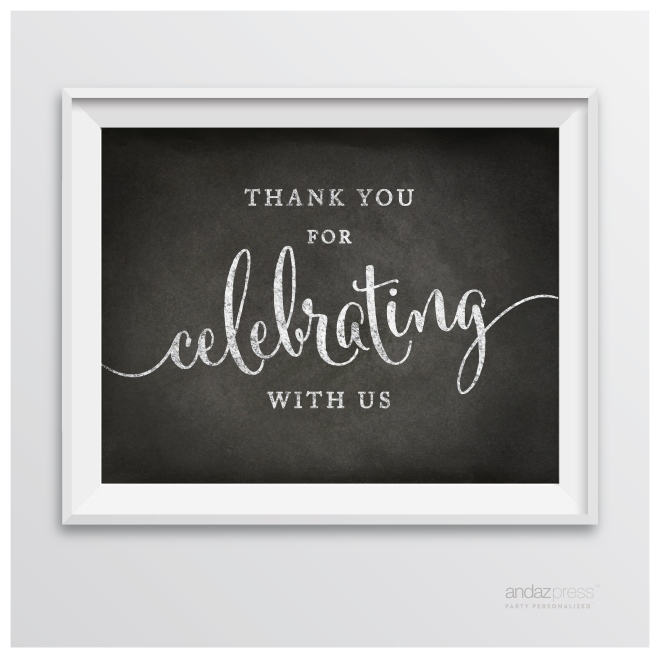 AP10366 Andaz Press Wedding Party Signs Vintage Chalkboard Print Thanks for Celebrating With Us