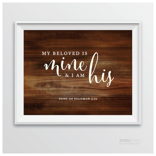 AP10456 Andaz Press Biblical Wedding Signs, Rustic Wood Print, 8.5-inch x 11-inch, My Beloved is Mine and I am His, Song of Solomon 2-16, Bible Quotes