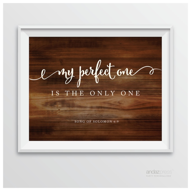 AP10463 Andaz Press Biblical Wedding Signs, Rustic Wood Print, 8.5-inch x 11-inch, My perfect one, is the only one, Song of Solomon 6-9, Bible Quotes