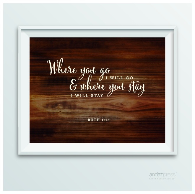 AP10465 Andaz Press Biblical Wedding Signs, Rustic Wood Print, 8.5-inch x 11-inch, Where You Go I Will Go and Where You Stay I Will Stay, Ruth 1-16, Bible Quotes