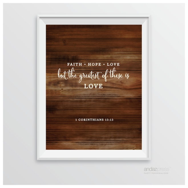 AP10473 Andaz Press Biblical Wedding Signs, Rustic Wood Print, 8.5-inch x 11-inch, Faith Hope Love, But the Greatest of These is Love, 1 Corinthians 13-13, Bible Quotes