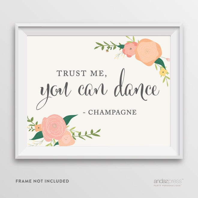 AP10802-Andaz-Press-Wedding-Party-Signs,-Watercolor-Floral-Roses-Print,-8.5-inch-x-11-inch,-Trust-Me,-You-Can-Dance---Champagne,-1-Pack---NEW