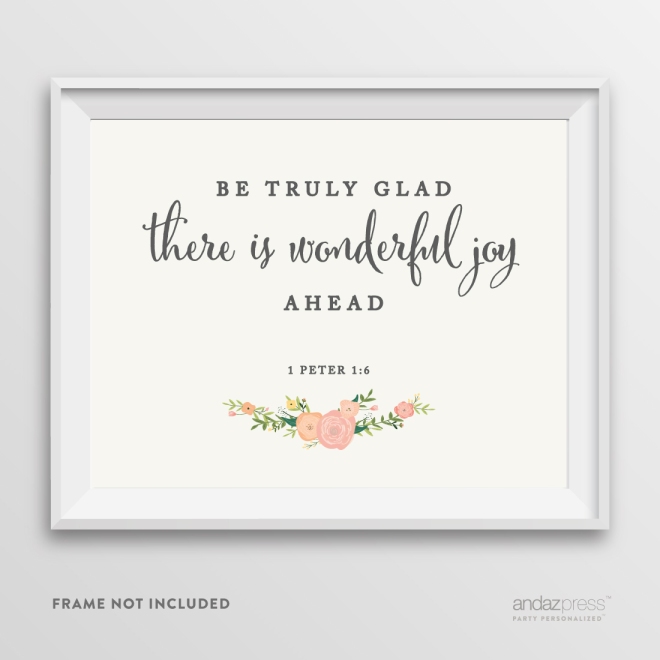AP10816-Andaz-Press-Biblical-Wedding-Signs,-Watercolor-Floral-Roses-Print,-8.5-inch-x-11-inch,-Be-Truly-Glad,-There-is-Wonderful-Joy-Ahead,-1-Peter-1-6,-Bible-Quotes,-1-Pack