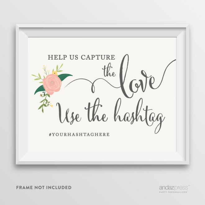 AP10824-Andaz-Press-Personalized-Wedding-Party-Signs,-Watercolor-Floral-Roses-Print,-8.5-inch-x-11-inch,-Help-Us-Capture-The-Love,-Use-the-#-Hashtag,-1-Pack,-Custom-Made-Any-Hashtag,-For-Instagram,-Facebook,-Twitter,-Pinterest-Photos
