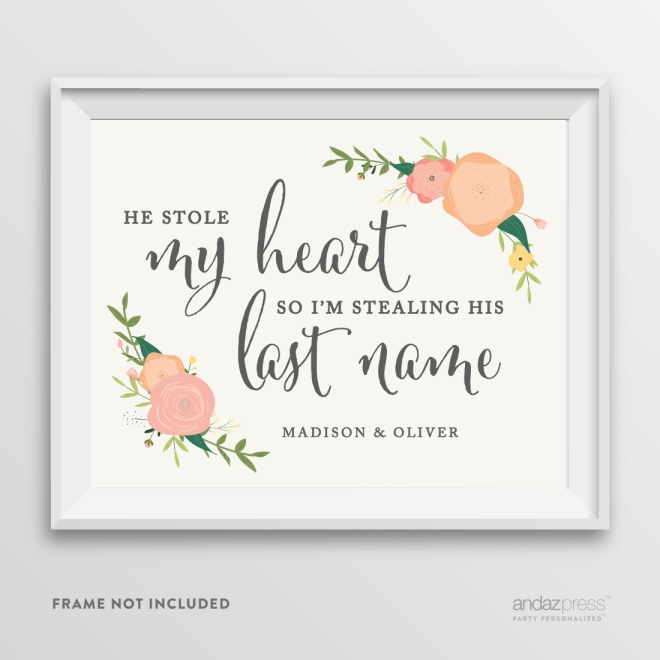 AP10833-Andaz-Press-Personalized-Wedding-Party-Signs,-Watercolor-Floral-Roses-Print,-8.5-inch-x-11-inch,-He-Stole-My-Heart-So-I'm-Stealing-His-Last-Name,-1-Pack,-Custom-Made-Any-Name